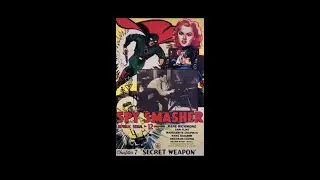Spy Smasher - Serial Compilation - Colorized - 1942