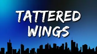 Saint Harlow - Tattered Wings (Lyrics)