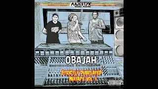 MAJESTYK SOUND MACHINE PRESENT : OBAJAH DUBPLATE MIX VOL.1