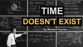 What Is TIME? - ONLY Feynman Can Explain