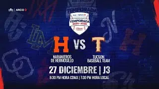 Naranjeros de Hermosillo vs Tucson Baseball Team-Segundo Juego  || 27 de Diciembre de 2025