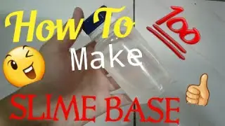HOW TO MAKE SLIME BASE WIHOUT BIOSOFT