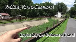 Getting Some Answers ~ Exploring the Delaware Canal