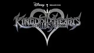 Vim and Vigor (Slowed) - Kingdom Hearts 2.5 HD ReMIX