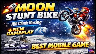 Hill Climb Racing 🚀 Moon Stage Stunt Bike Gameplay | New Bike | Best Mobile Game