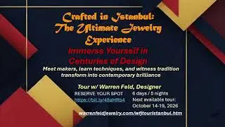 CRAFTED IN ISTANBUL: The Ultimate Jewelry Tour Experience