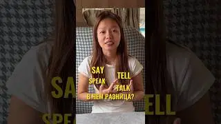 What is the difference between SAY TELL and SPEAK TALK?