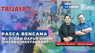🔴LIVE Trijaya | PASCA BENCANA, WI-FI DAN DAPUR UMUM DISERBU MASYARAKAT | Hot Topik Pagi