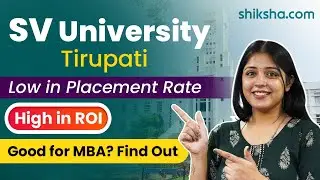 Sri Venkateswara University Tirupati MBA Review - Is it worth it? | Cut off, Fees, Campus