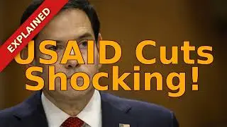 Major Shift in U.S. Foreign Aid Policy | In-Depth Analysis of USAID Cuts