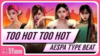 [FREE] aespa TYPE BEAT | Too Hot Too Hot