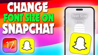 how to change font size on Snapchat | PIN TECH |