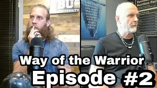 Shamanic wisdom | Way of the Warrior Podcast Episode #2