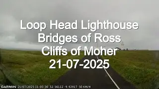 Loop Head, Bridge of Ross, Cliffs of Moher 21-07-2025