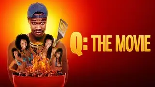 The Ultimate Cookout | Q: THE MOVIE | Full Comedy Movie | Brian Hooks | Nikaya D. | Brown Jones