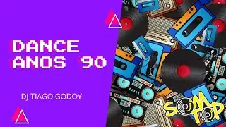 DJ TIAGO GODOY - DANCE ANOS 90 - SOM TOP DJ - 30.08.2024