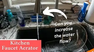 How to increase kitchen faucet water pressure