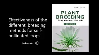 Effectiveness of the different  breeding methods for self pollinated crop|Plant Breeding-B.D.Singh