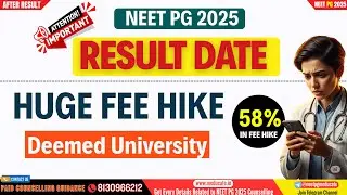 NEET PG 2025 Result Update🔥Huge Fee Increment in Deemed Universities🔥NEET PG Latest Update