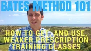 Bates Method 101: How To Use Training Glasses