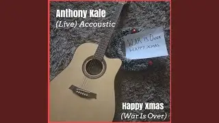 Happy Xmas (War Is Over) [Live] [Accoustic]