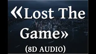 Two Feet - Lost The Game (8D AUDIO) 🎧