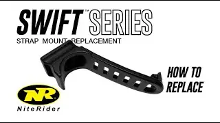 Замена крепления ремня на руль велосипедной фары серии NiteRider&reg; Swift&trade; &mdash; как это сделать