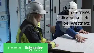 SF6-freies 24kV-Schaltfeld bei der Westnetz GmbH | Schneider Electric