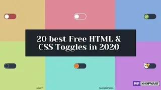 20 Best Free HTML & CSS Toggle in 2020 | Pure CSS Toggle Buttons | Animated Toggle Button Wpshopmart