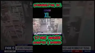 Washington,  DC - Store owner jumped & Robbed twice by the same group. #crime #news