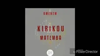 Amenem Kirikou Matemba (réponse Clash vs Tris Round 2)