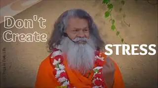 Yoga in Daily Life and Health - Don't Create Stress