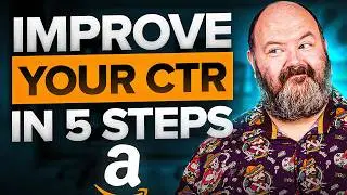 5 Things You Need To Implement To Improve Amazon CTR & CVR