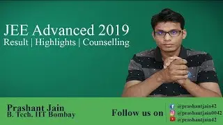 JEE Advanced 2019 Result | Highlights | Counselling | Prashant Jain a.k.a PSY Sir