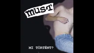 Must - Mi történt? (2002)