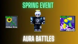 Everything New in the Spring Event Aura battles...