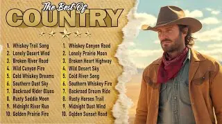 Country Music Top 40 Songs | Road Trip Country Songs Collection