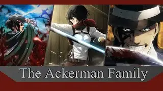 The Ackerman Family - 【Toxic - AMV】