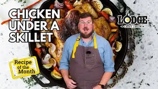 Chef Kris Makes Roasted Chicken Under a Skillet | Lodge Cast Iron Recipe of the Month