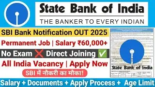 SBI New Recruitment 2025 | No Exam ✅ Direct Selection | Salary ₹1 Lakh | Apply Online Now