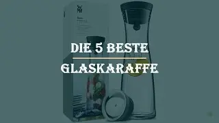 Die 5 Beste Glaskaraffe Test 2023