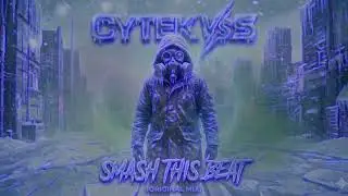 CYTEK VSS  -  SMASH THIS BEAT (ORYGINAL MIX 2026)
