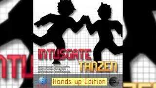 Intusgate - Tanzen (Club Edit) // DANCECLUSIVE //