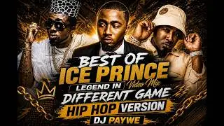 BEST OF ICE PRINCE | HIP HOP VERSION VIDEO MIX (PART ONE) - DJ PAYWE