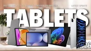 Best Tablets of 2026 - Just Best 5 Tablets You Should Consider in 2026