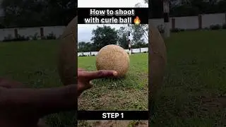 How too shoot with curle ball skill tutorial ⚽🔥 #soccer #shoot  #skills #tutorial  #football