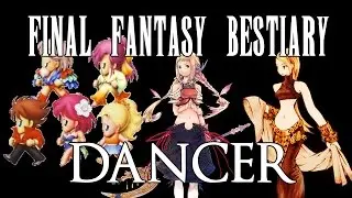 Final Fantasy Bestiary - Dancer