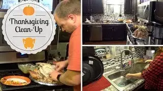 CLEAN WITH ME | Thanksgiving 2017 Clean-Up!