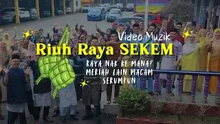 RIUH RAYA SEKEM 2025