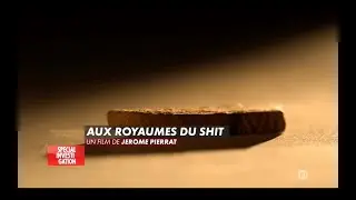 Special Investigation Au Royaume du shit